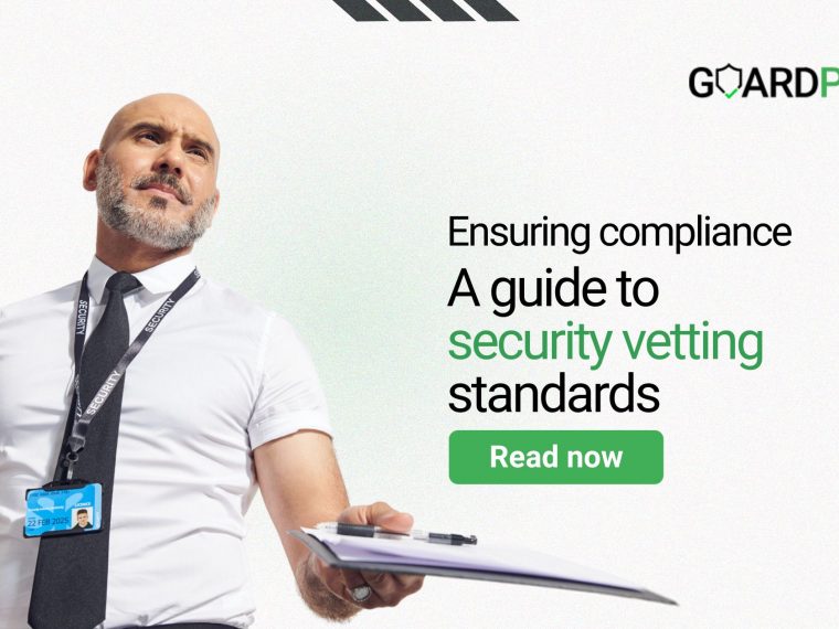 Ensuring compliance A guide to security vetting standards Guard Pass