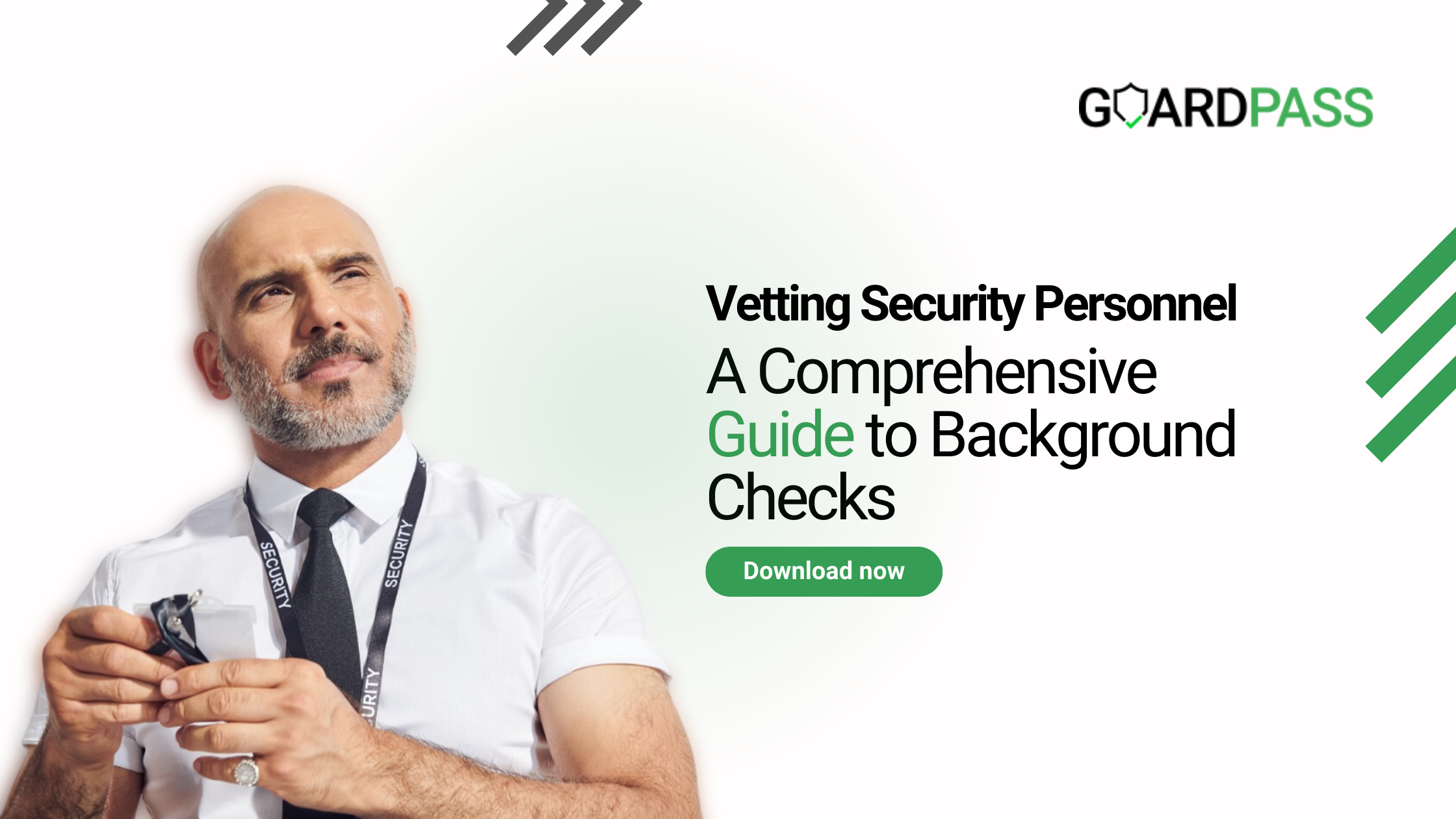 Vetting Security Personnel: A comprehensive Guide to background checks