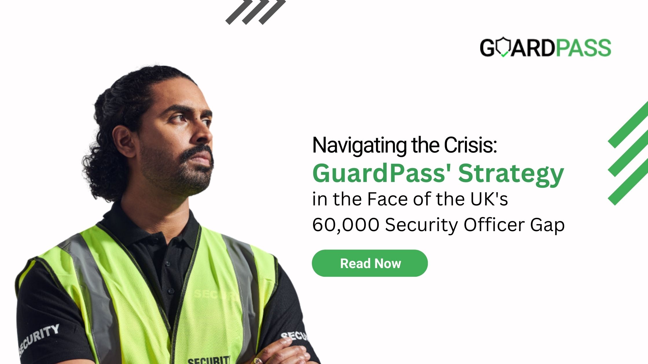 Navigating the Crisis: GuardPass’ Strategy in the Face of the UK’s 60,000 Security Officer Gap