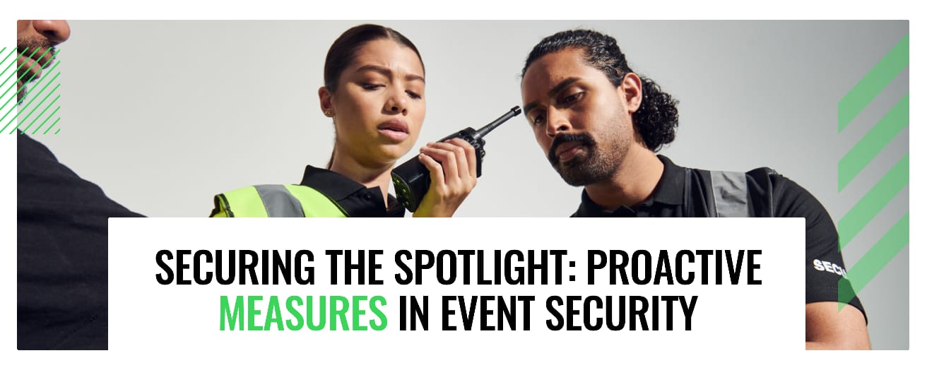 Securing the Spotlight: Proactive Measures in Event Security